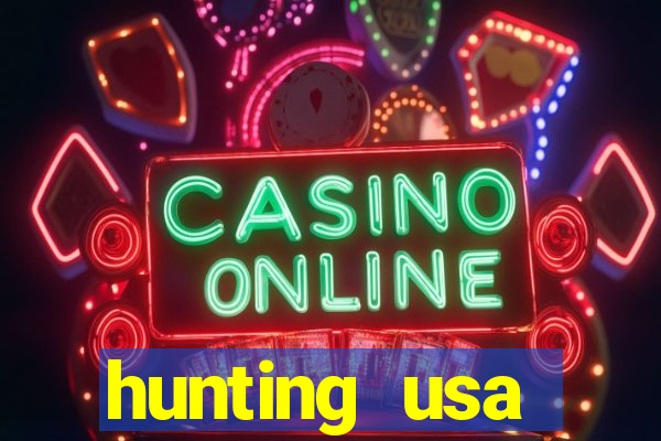 hunting usa dinheiro infinito